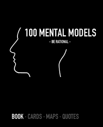 100 MENTAL MODELS & THINK BETTER by Wisdom Theory