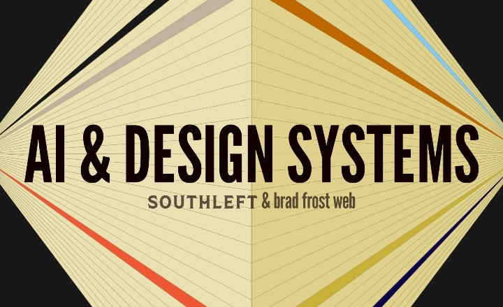 AI & Design Systems — Online Course by Brad Frost et al.