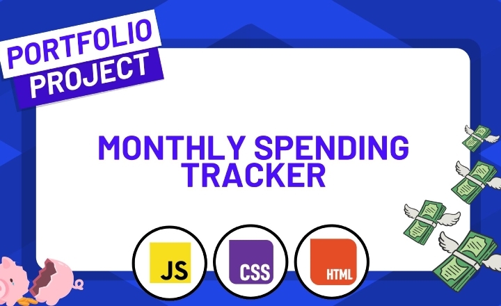 Build a Monthly Spending Tracker with HTML, JavaScript, CSS