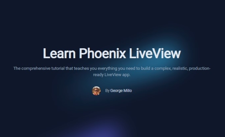 Learn Phoenix LiveView by George Millo