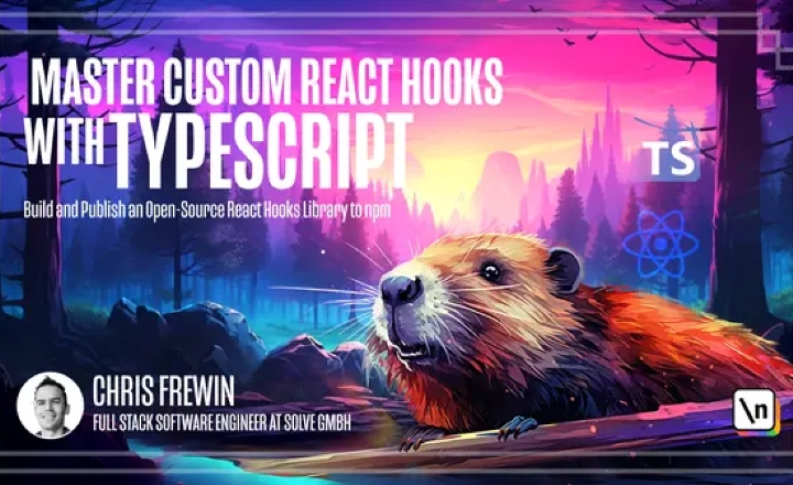 Master Custom React Hooks with TypeScript — Online Course