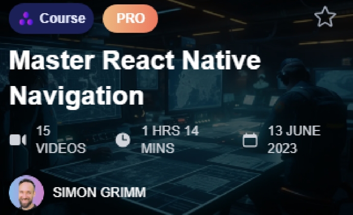 Master React Native Navigation — Online Course by Simon Grimm