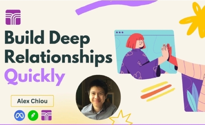 Networking Guide: Build Deep Relationships Quickly In Tech by Alex Chiou