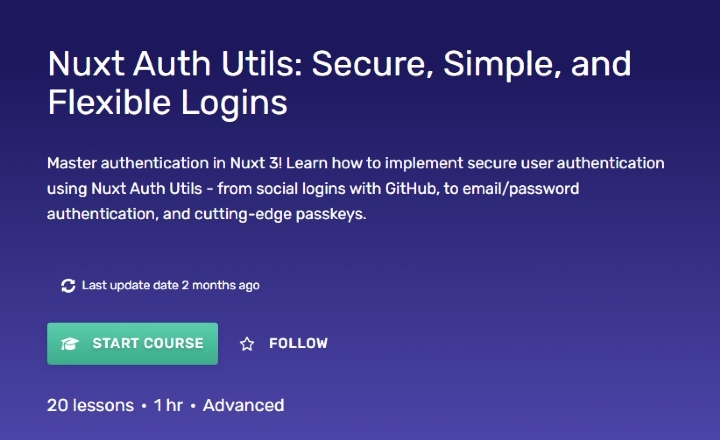 Nuxt Auth Utils: Secure, Simple, and Flexible Logins — Online Course