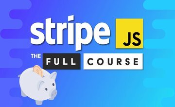 Stripe Payments JavaScript Course with Node.js and React