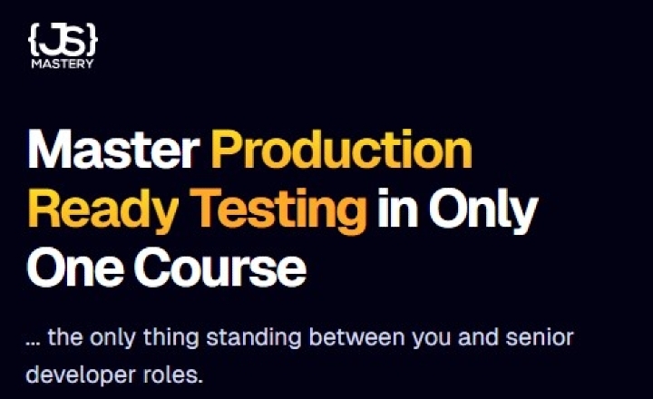 The Complete Next.js Testing Course by Adrian Hajdin & JavaScript Mastery