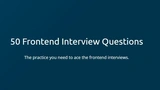 50 Frontend Interview Questions thumbnail