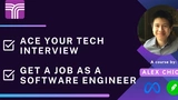 Ace Your Tech Interview And Get A Job As A Software Engineer
