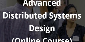 Advanced Distributed Systems Design