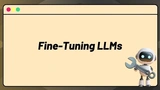 AI Engineering: Fine-Tuning LLMs