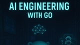 AI Engineering with Go