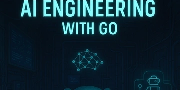 AI Engineering with Go