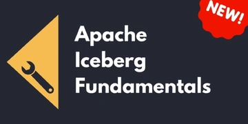 Apache Iceberg Fundamentals thumbnail