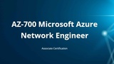 AZ-700 Microsoft Azure Network Engineer
