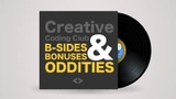 B-Sides, Bonuses and Oddities