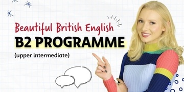 Beautiful British English B2 Programme (Upper Intermediate) 