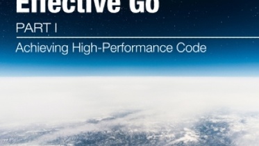 Beyond Effective Go: Part 1 - Achieving High-Performance Code