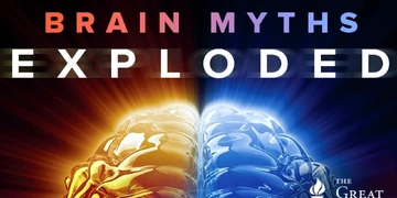 Brain Myths Exploded: Lessons from Neuroscience thumbnail