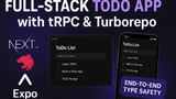 Build a Full-Stack Todo App with Turborepo, tRPC, Next.js, NestJS & React Native