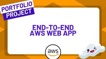 Build an End-to-End Web App from Scratch in AWS