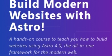 Build Modern Websites with Astro!