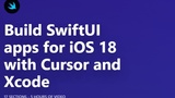 Build SwiftUI apps for iOS 18 with Cursor and Xcode