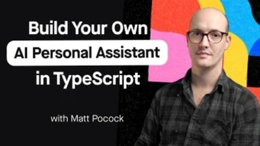 Build Your Own AI Personal Assistant in TypeScript