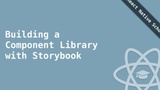 Building a Component Library with Storybook