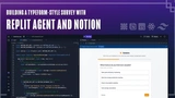 Building a Typeform-Style Survey with Replit Agent and Notion thumbnail