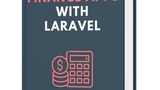 Building Finance Apps with Laravel