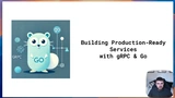 Building Production-Ready Services with gRPC and Go