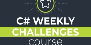 C# Weekly Challenges