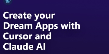 Create your Dream Apps with Cursor and Claude AI
