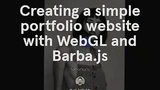 Creating a simple portfolio website with WebGL and Barba.js