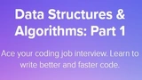 Data Structures & Algorithms: Part 1 thumbnail Data Structures & Algorithms: Part 1 thumbnail