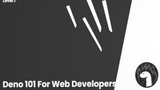 Deno 101 For Web Developers Deno 101 For Web Developers