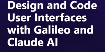 Design and Code User Interfaces with Galileo and Claude AI thumbnail