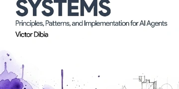 Designing Multi-Agent Systems. Principles, Patterns and Implementation for AI Agents thumbnail