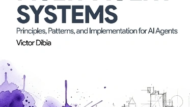 Designing Multi-Agent Systems. Principles, Patterns and Implementation for AI Agents thumbnail