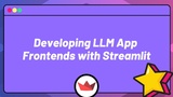 Developing LLM App Frontends with Streamlit