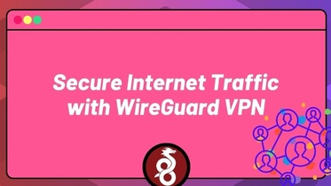 DevOps Mastery: Secure Internet Traffic with WireGuard VPN