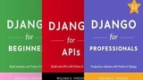 Django for Beginners/APIs/Professionals