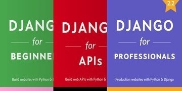 Django for Beginners/APIs/Professionals