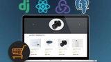 Django with React | An Ecommerce Website