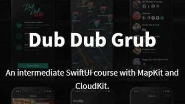 Dub Dub Grub. An intermediate SwiftUI course with MapKit and CloudKit.