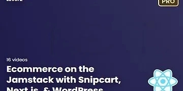 Ecommerce on the Jamstack with Snipcart, Next.js, & WordPress thumbnail