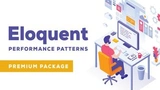 Eloquent Performance Patterns