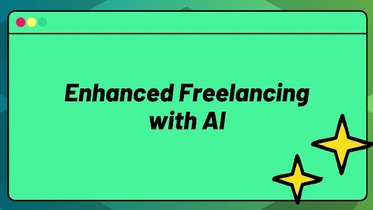 Enhanced Freelancing with AI