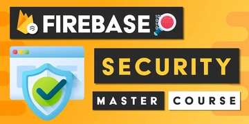 Firebase Security Course thumbnail