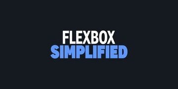 Flexbox Simplified